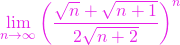 \[\lim\limits_{n\to\infty} \left(\frac{\sqrt{n}+\sqrt{n+1}}{2\sqrt{n+2}}\right)^n\]